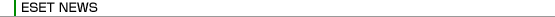 ESET NEWS